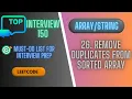 Remove Duplicates from Sorted Array Leetcode 26 Top Interview 150
