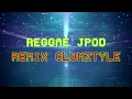 Download Lagu Reggae Jpod_Jep Jep New Remix Clumztyle_Terbaru 2024