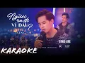 Download Lagu KARAOKE - NGƯỜI RA ĐI VÌ ĐÂU - KHẢI ĐĂNG (PHẠM KHÁNH HƯNG) ĐĂNG’S LAB - KARAOKE