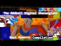 The Oddball Digital Shenanigans; Best Moments Compilation