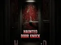 Download Lagu The Haunting of Knock A Horror Story | 2 AM horror knock | Hountedtelas | bhoot ki kahani |