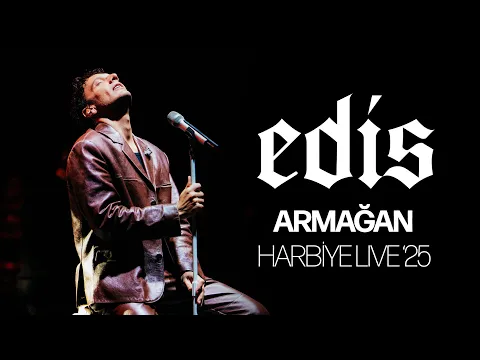 Video Thumbnail: Edis - Armağan (Live '25)