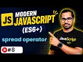 Spread Operator in ES6 Explained in Depth ECMAScript 6 Modern JavaScript ES6 Tutorial