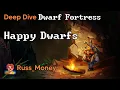 Deep Dive Dwarf Fortress How to keep your dwarfs happy and manage stress
