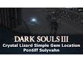 Dark Souls III Crystal Lizard Simple Gem Location Pontiff Sulyvahn
