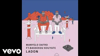 manyelo dafro ladon official audio ft bassekou kouyat 
