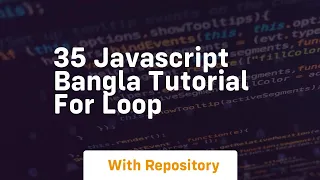 35 javascript bangla tutorial for loop