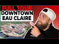 Eau Claire s Downtown FULL TOUR 24 Things To Do Downtown Eau Claire