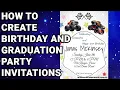 How To Create Birt ay And Graduation Party Invitations