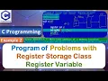 Program of Problems with Register Storage Classes Register Variable C Programming Example 2