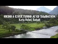 Lagu Hiking \u0026 River tubing at Kampung Tambatuon, Kota Belud, Sabah