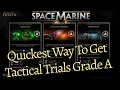 Space Marine 2 Tutorial Quickest Way To Get Tactical Trials Grade A
