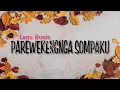 Download Lagu Lagu Bugis Viral - Parewekengnga Sompaku (Lirik)