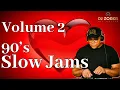 Lagu 90's Slow Jams | Volume 2 | Old School