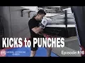 Lagu BKA - Episode #18 - Building Combinations #4 - Kicks to Punches