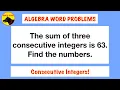Algebra Word Problems Consecutive Integers