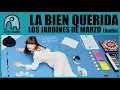 Download Lagu LA BIEN QUERIDA - Los Jardines De Marzo [Audio]