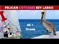PELICAN COTTAGES Key Largo Florida 2021 4K Drone Old School Hotel Why I Keep Going Back
