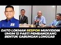 Download Lagu DATO LOKMAN RESPON MUHYIDDIN UMUM 12 PARTI PEMBANGKANG BENTUK GABUNGAN LONGGAR