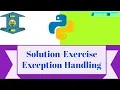 Solution Exercise Exception Handling Python tutorial