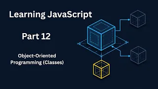 Learning JavaScript Part 12 Object-Oriented Programming Classes