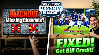 DIRECTV Blackout Why You Lost Channels How To Get Bill Credits