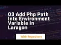 03 add php path into environment variable in laragon