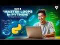 Day 8 Understanding Loops in Programming