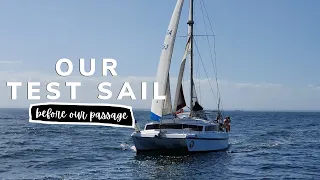 TEST SAILING The YACHT WE BUILT!