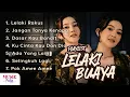 Download Lagu Playlist Lelaki Buaya - Lelaki Rakus Jagonya Modus Engga Tahan Lihat Yang Mulus Mulus