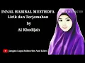 Download Lagu INNAL HABIBAL MUSTHOFA ~~ Lyrics Dan Terjemahan Ai Khodijah