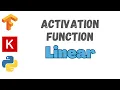 48 Linear Activation TensorFlow Tutorial