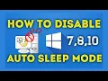 How to disable auto sleep mode windows 10 - how to not sleep computer windows 10