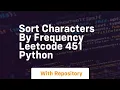 Sort characters by frequency leetcode 451 python