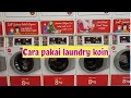 Download Lagu CARA PAKAI LAUNDRY KOIN, PRAKTIS, MUDAH DAN MURAH