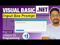 Prompt Box for Input from User in VB Net Visual Basic Net Tutorial - Input Box
