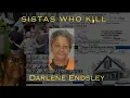Darlene Endsley Sistas Who Kill