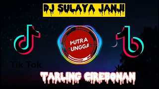 Download DJ SULAYA JANJI🎧TARLING CIREBONAN SLOW BASS MANTAP MP3