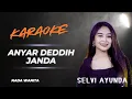 Download Lagu ANYAR DEDDI JANDA // KARAOKE KOPLO VERSI SELVI AYUNDA // NADA WANITA