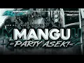 Download Lagu DJ MANGU PARTY ASEKK PALING VIRAL TIKTOK COCOK BUAT JOGET KARNAVAL 2025 YANG PALING KALIAN CARI CARI