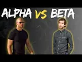 Are You an ALPHA MALE or BETA Male 11 Key Differences
