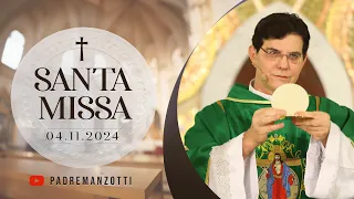 SANTA MISSA AO VIVO | 04/11/2024 | @PadreManzottiOficial