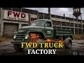 The FWD Factory The Corporate Scandal That Destroyed Clintonville s Four-Wheel Drive Empire