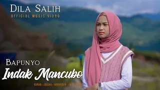 dila salih bapunyo indak mancubo official music video 