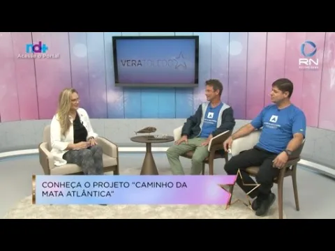 Programa Vera Toledo: Projeto incentiva turismo na região de Mata Atlântica entre o RJ até o RS