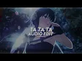 Ta Ta Ta - Bayanni [edit audio]