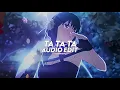 Download Lagu Ta Ta Ta - Bayanni [edit audio]