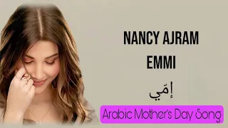 Emmi Nancy Ajram Lagu Arab Untuk Ibu نانسي عجرم إم ي 