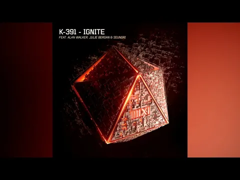 Download MP3 K-391 - Ignite (feat. Alan Walker, Julie Bergan & Seungri) [Audio]