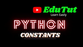 Constants Python Programming Language EduTut Learn Easily in Tamil